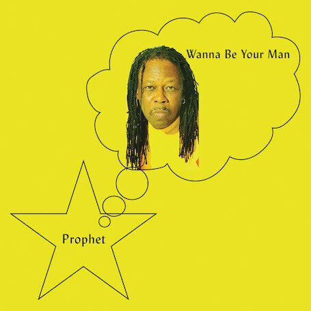 Prophet – Wanna Be Your Man